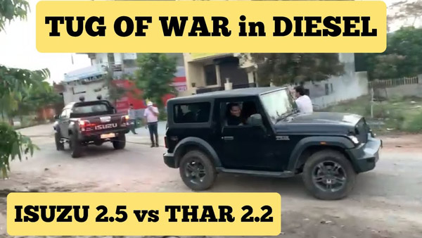 మహీంద్రా థార్ & ఇసుజు డి-మాక్స్ వి-క్రాస్ మధ్య జరిగిన టగ్ ఆఫ్ వార్; ఇందులో విజేత ఎవరంటే?